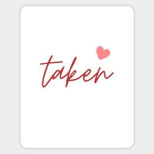 Funny and Cool Valentines Day Gift for Boyfriend and Girlfriend. You can say: I am taken ! Sticker